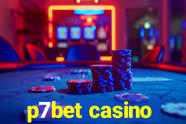 p7bet casino